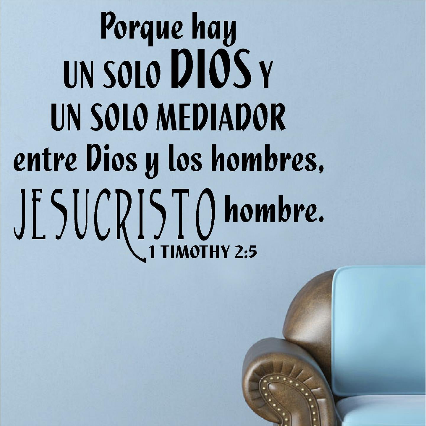 Vinilos Decorativos. Versículo de la biblia: 1 Timoteo 2:5