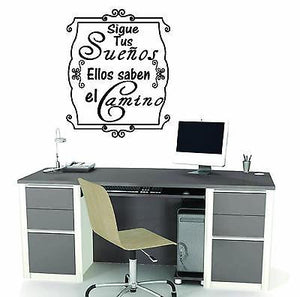Spanish Wall Decals. Wall Decal. Vinilo Decorativo. Sigue tus sueños. 22"H