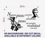 Spanish Wall Decals. Wall Decal. Frida. Nunca pinto sueños o pesadillas
