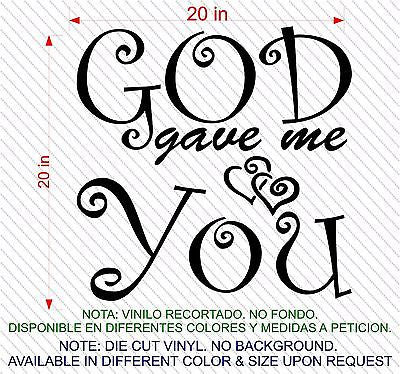 Stickers. Vinyl Wall Decal. Inspiration. God gave me you.