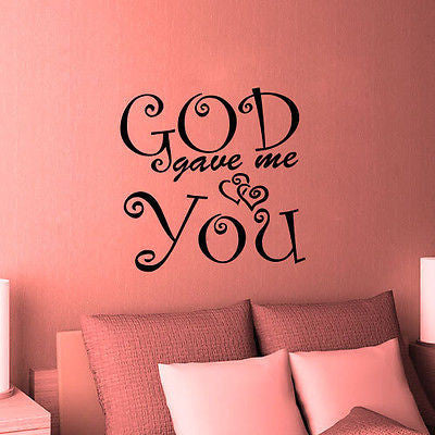 Stickers. Vinyl Wall Decal. Inspiration. God gave me you.