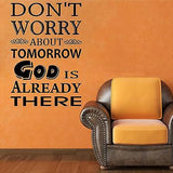 Christian Home Decor. Wall Decal. Don't worry about tomorrow God is already there