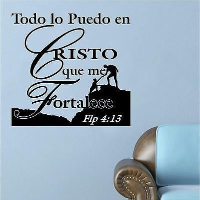Spanish Wall Decals. Vinilos Decorativos. Versículo de la biblia:  Flp 4:13 Todo lo Puedo en Cristo.