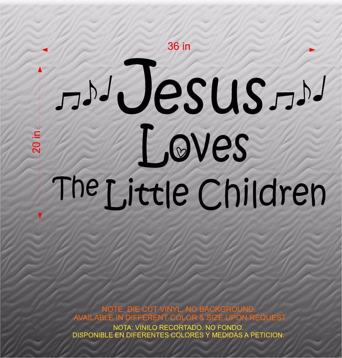 Stickers. Vinyl Wall Decal. Inspiration. Jesus Loves The Little Children.  Music Notes.