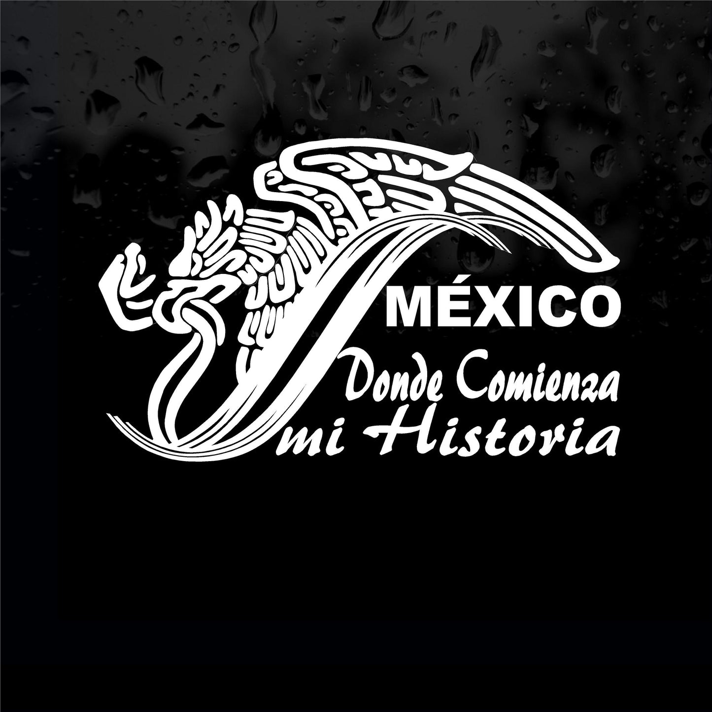 Decals - Stickers. Mexico: Donde comienza mi historia.