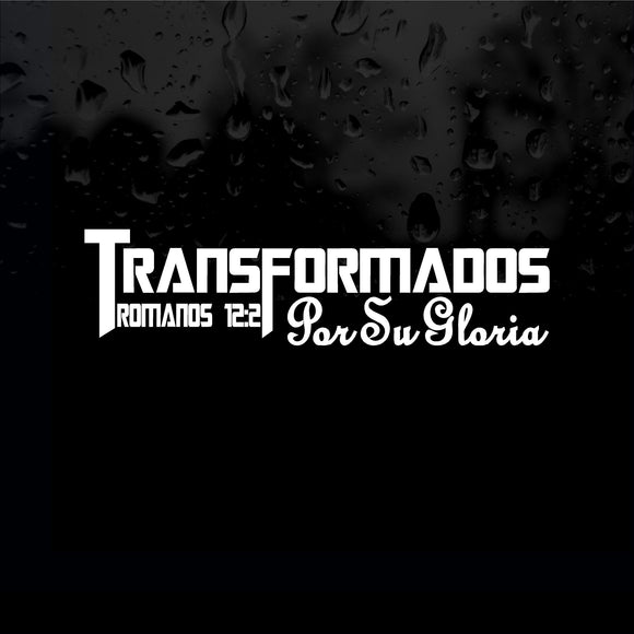 Decal - Religious - Transformados por Su Gloria. Romanos 12:2. Sticker