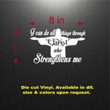 Decal - Religious - Philippians 4:13 I can do all things through Christ who strengthens me.