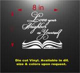 Decal - Religious - Love Your Neighbor as Yourself. Sticker