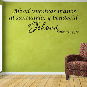 Spanish Wall Decals.  Vinilos Decorativos.  Versiculo de la biblia: Salmos 134:2