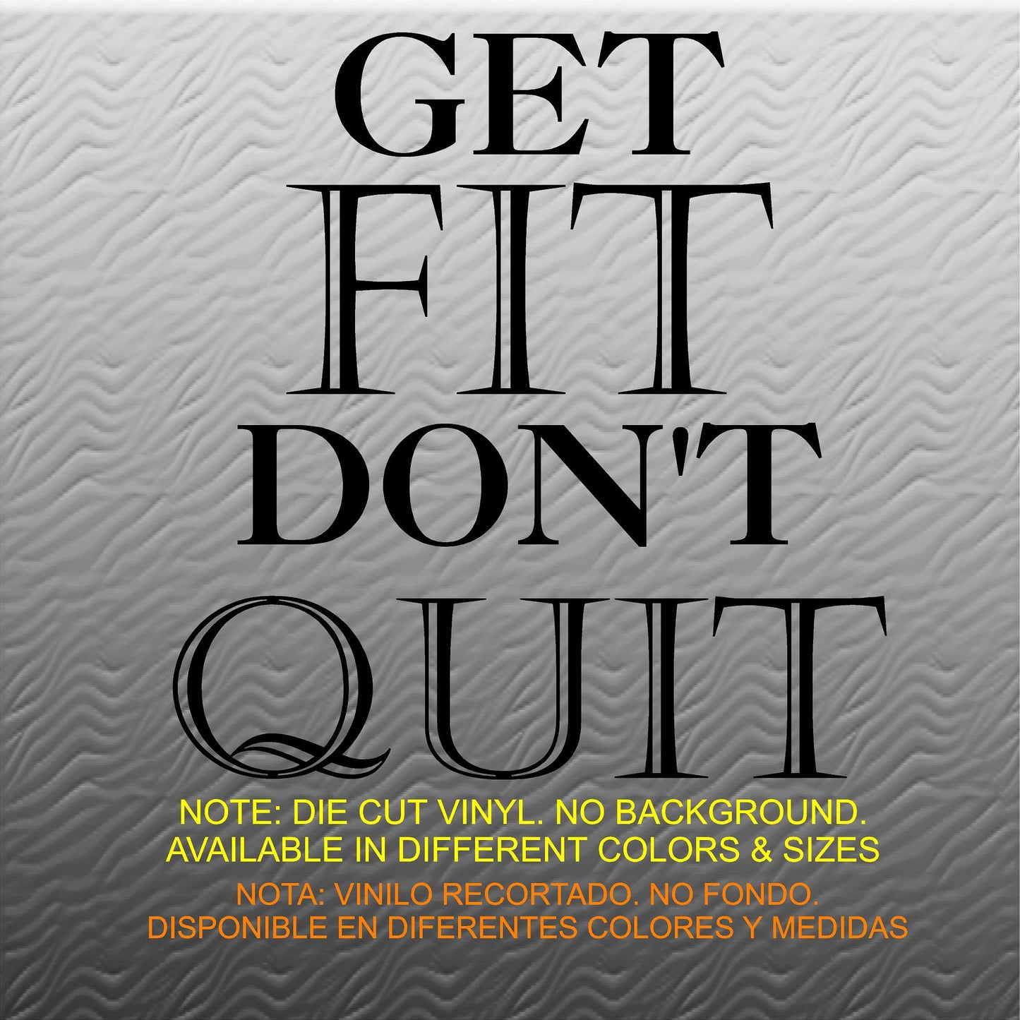 Stickers. Vinyl Wall Decal. Fitness. Gym. Exercise:  Get Fit. Don't Quit.