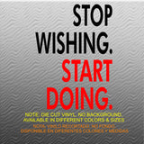 Fitness Wall Decals. Gym. Exercise: Stop Wishing. Start Doing.