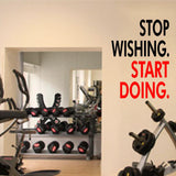 Fitness Wall Decals. Gym. Exercise: Stop Wishing. Start Doing.
