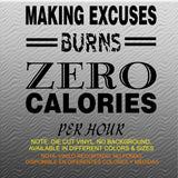 Fitness Wall Decals. Gym. Exercise:  Making Excuses Burns Zero Calories per Hour