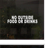 Decals - Stickers. Business. No Outside Food or Drinks.