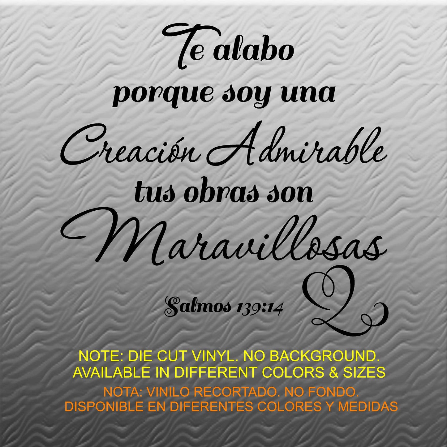 Vinilos Decorativos. Versículo de la biblia: Salmo 139:14 Creación Maravillosa